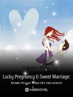 Lucky Pregnancy &amp;amp; Sweet Marriage: Hubby, Please Turn Off the Lights!